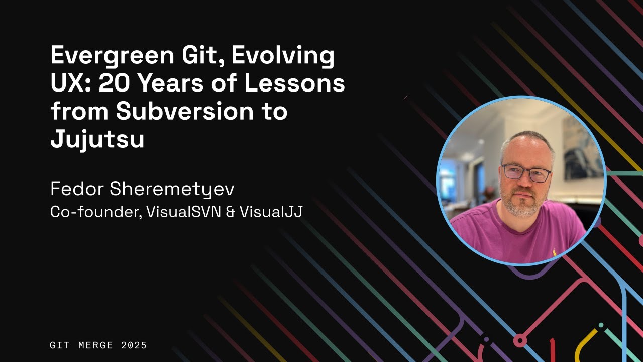 Evergreen Git, развивающийся UX: 20 лет уроков от Subversion до джиу-джитсу — Федор Шереметьев