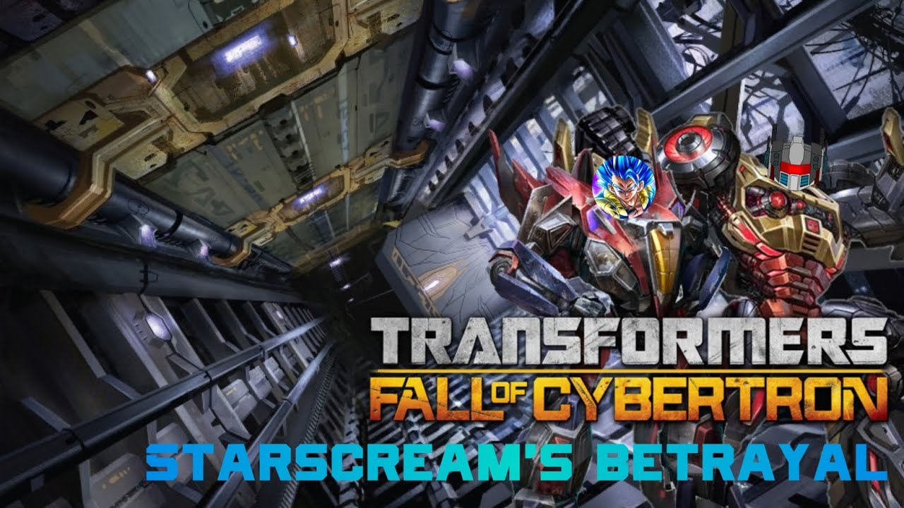 Cowards do survive! Transformers Fall of Cybertron - Chapter 11: Starscream's betrayal (Starscream)