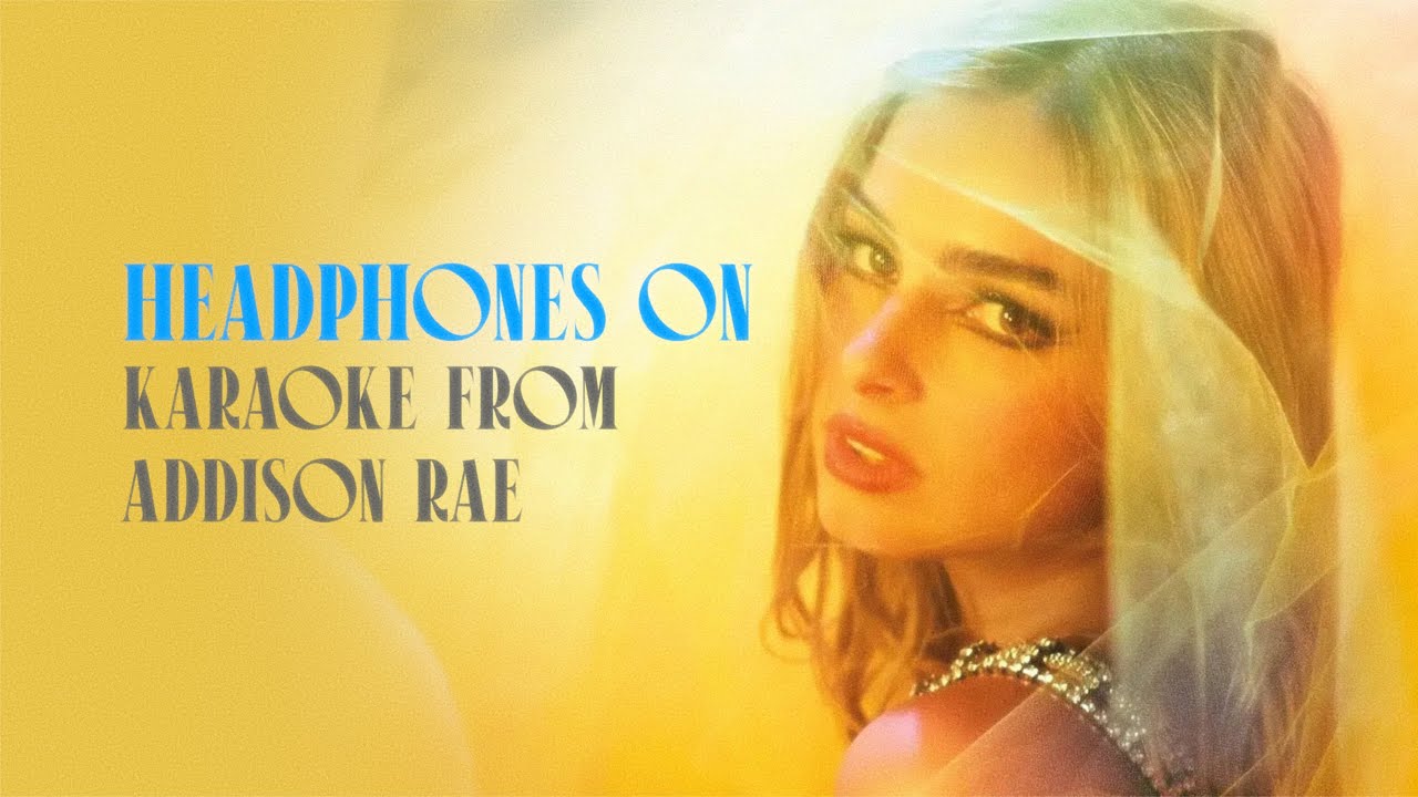 Headphones On - Karaoke With Backing Vocals From Addison Rae