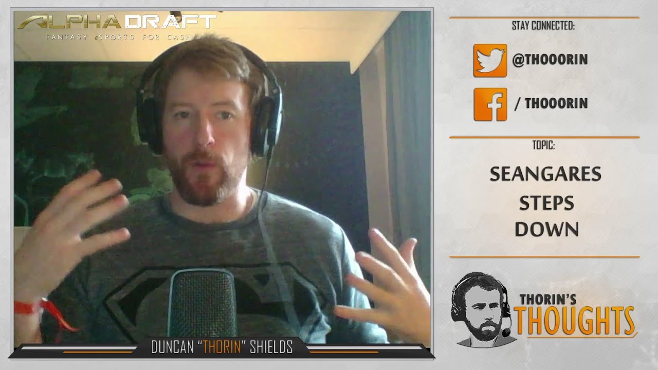 Thorin's Thoughts - seangares Steps Down (CS:GO)
