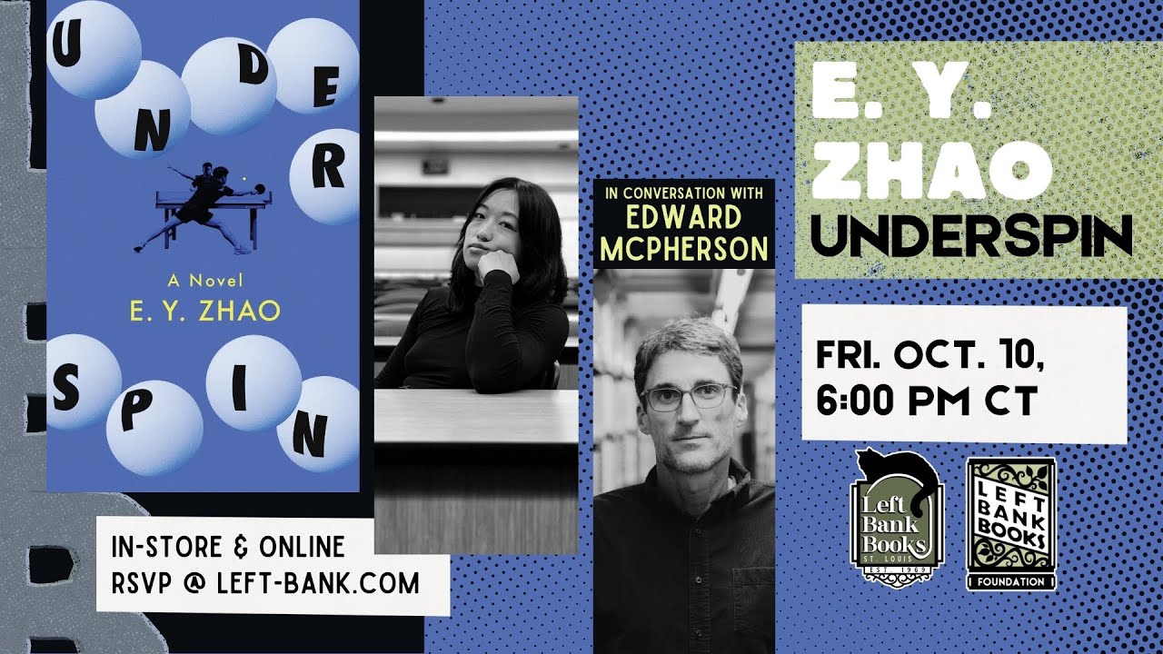 Left Bank Books Presents Underspin by E.Y. Zhao