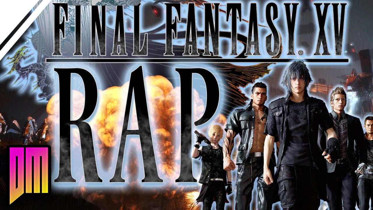 Final Fantasy XV Rap Song| DEFMATCH 