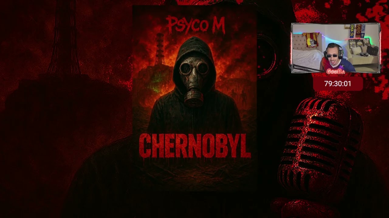 [ GOOBATHON REACTION ] 🤯🔥 Psyco M - Chernobyl | Psyco M