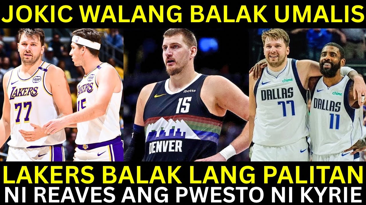 Lakers Planong GAYAHIN ang FORMULA ng Mavs! |  Jokic Walang Balak UMALIS sa Denver!