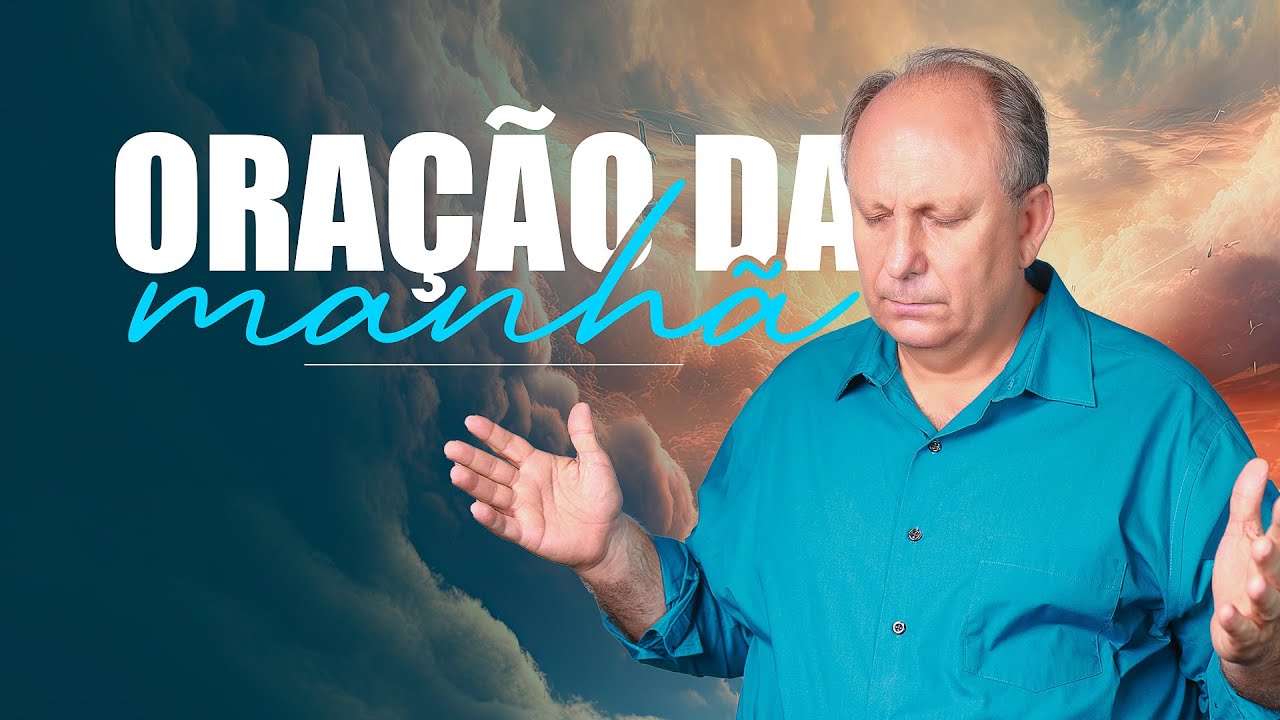 ORAÇÃO DA MANHÃ - O Amor que Rompe Barreiras - Lamartine Posella