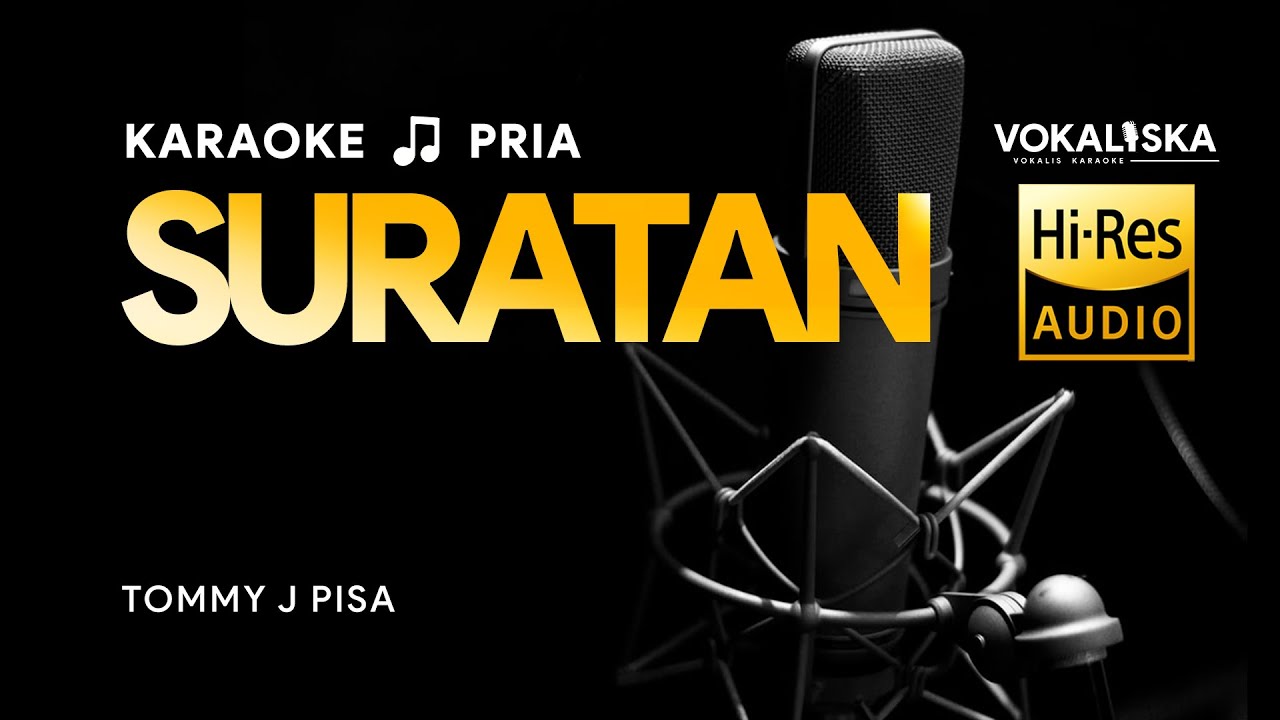 SURATAN (KARAOKE) - Tommy J Pisa🎵 Nada PRIA
