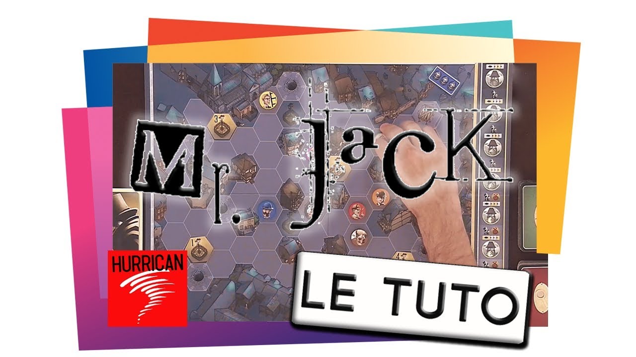 MR JACK - Le Tutoriel