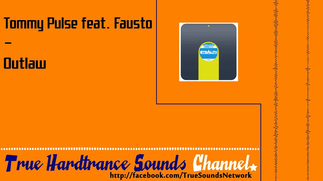 Tommy Pulse feat. Fausto - Outlaw