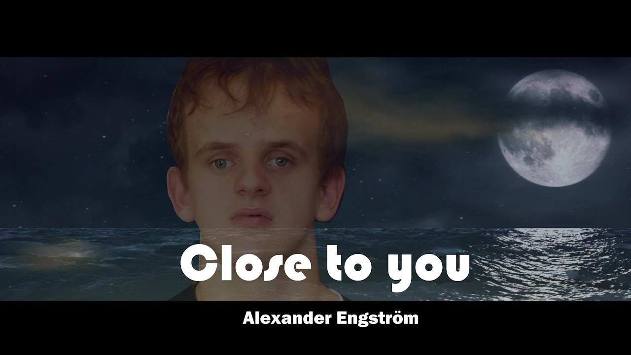 Close to you -  Alexander Engström