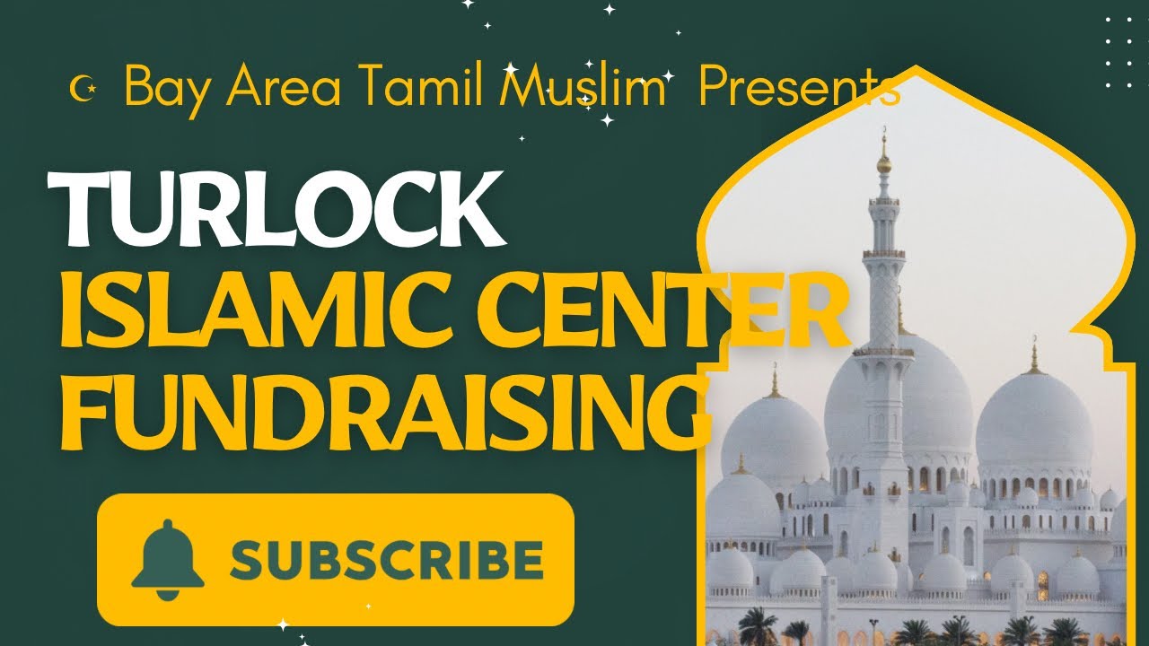 Turlock Islamic Center Fundraising Event # usatamilmuslims # americatamilmuslims association #masjid