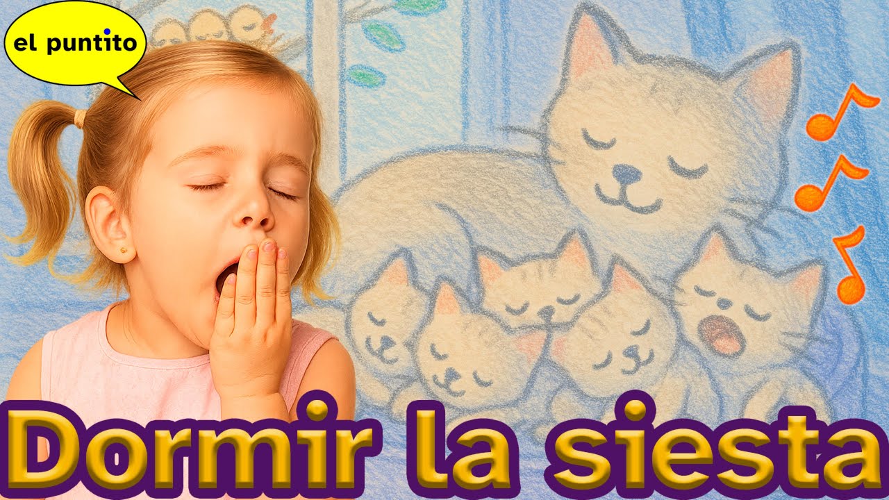 Canción para dormir la siesta – Nap time song for kids and grown-ups