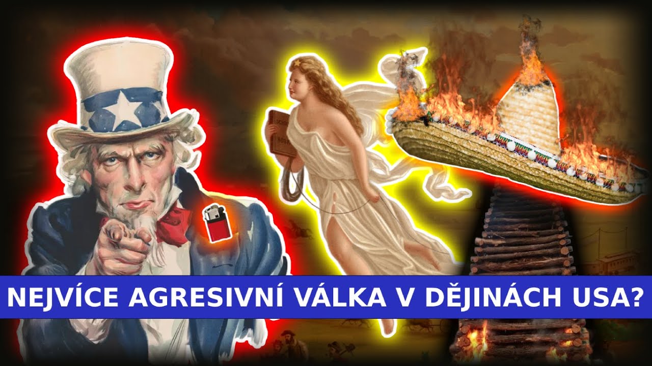 NEJDŮLEŽITĚJŠÍ VÁLKA V DĚJINÁCH USA - Mexicko-americká válka