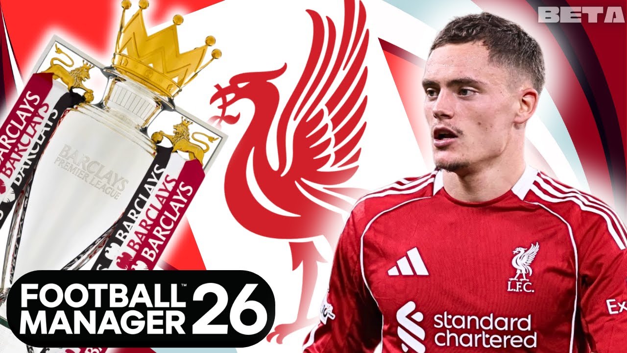 Building a Liverpool F.C. Dynasty in Football Manager 2026 - Part 1