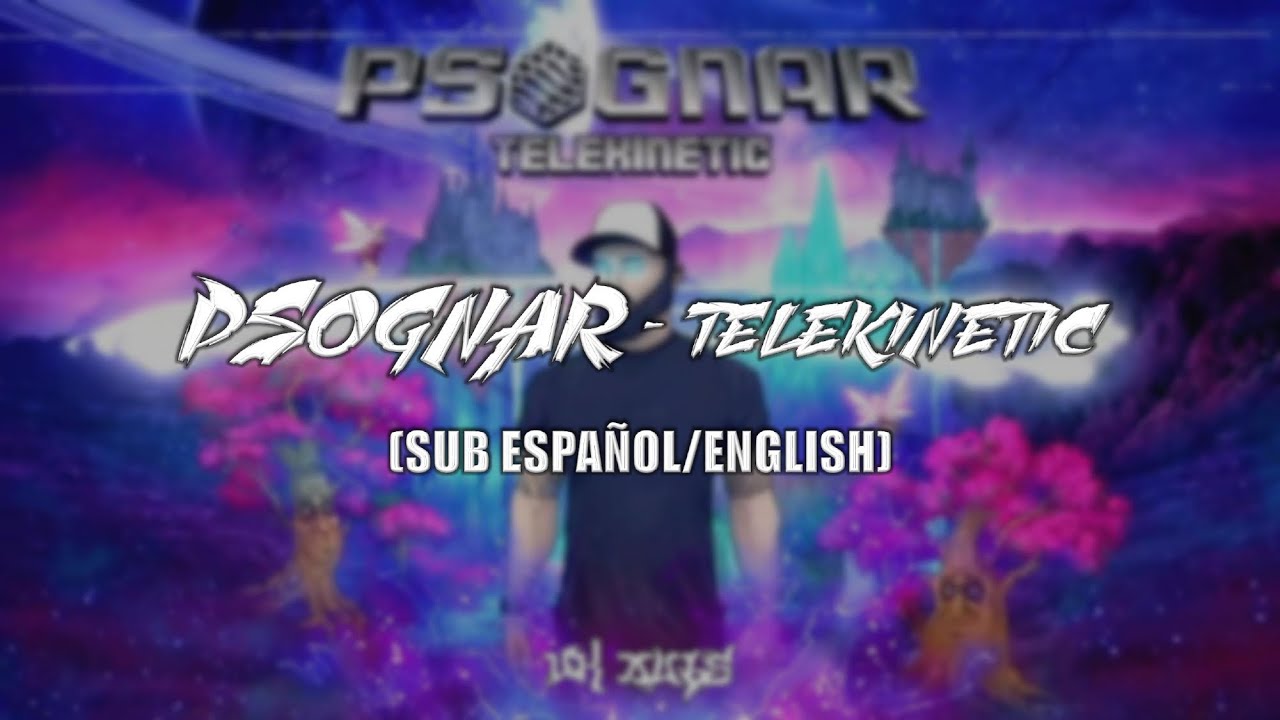 [LYRICS] PsoGnar - Telekinetic || Sub Español/English || ♠️❤️