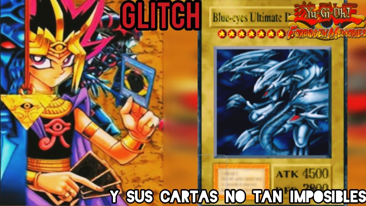 COMO OBTENER LA CARTA #380 BLUE-EYES ULTIMATE DRAGON EN YU-GI-OH! FORBIDDEN MEMORIES (GLITCH)