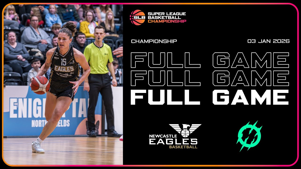 Newcastle Eagles vs Oaklands Wolves - Championship – LIVE