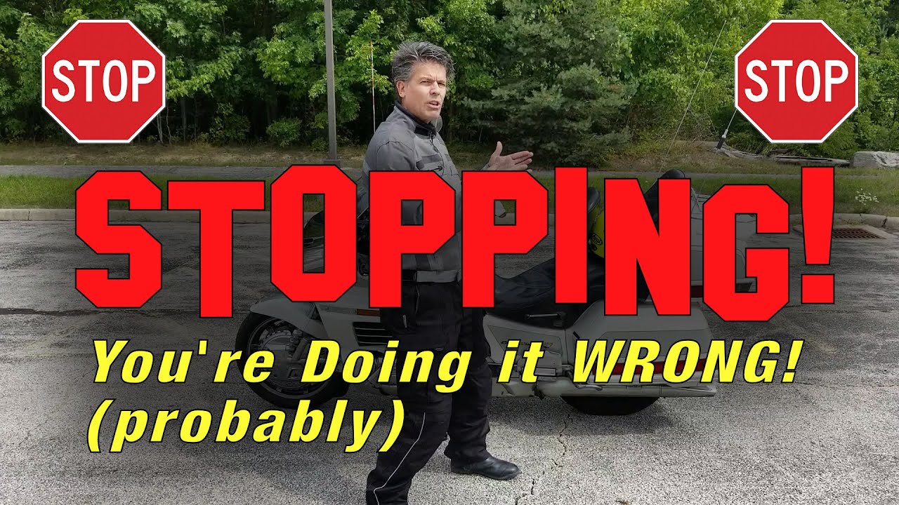 STOP! You're stopping wrong! (probably)