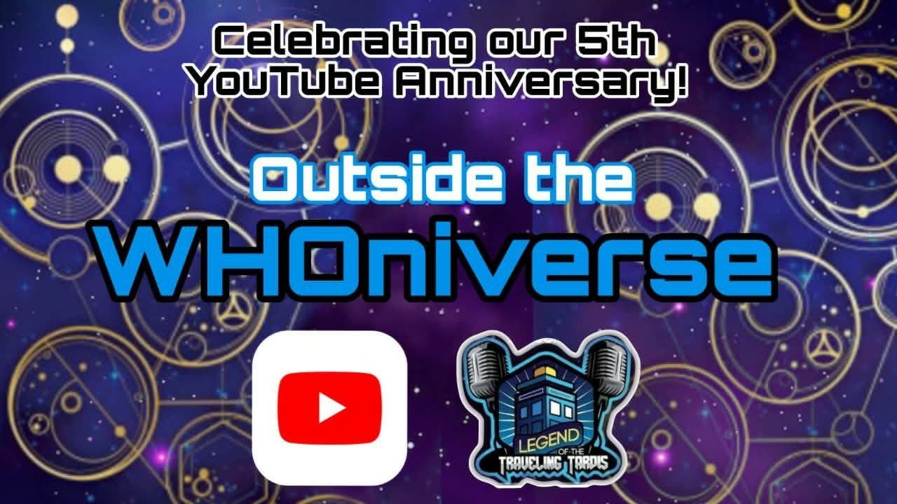 ▶️ Outside the WHOniverse  - FIVE YEARS ON YOUTUBE - Silver Play Button Episode