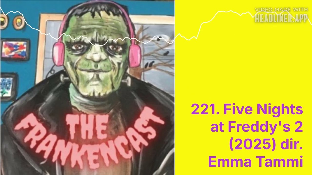 221. Five Nights at Freddy's 2 (2025) dir. Emma Tammi
