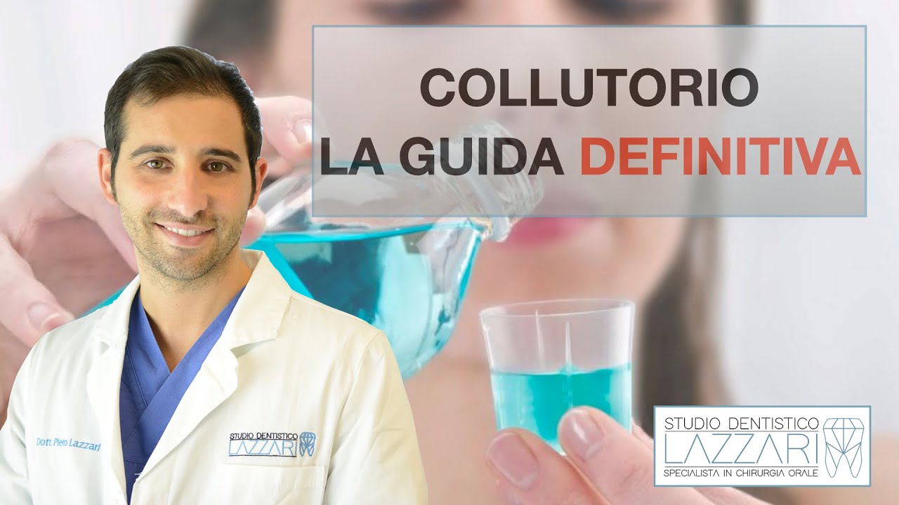 Uso del Collutorio. La guida definitiva.