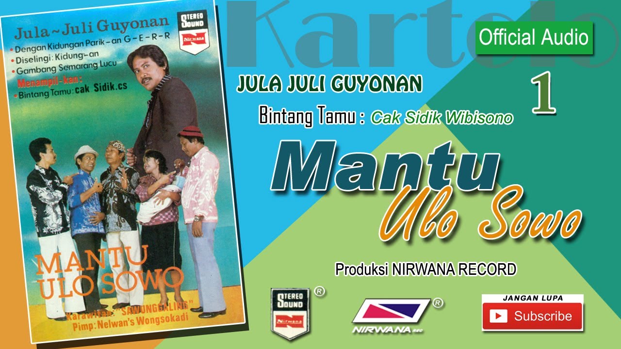 MANTU ULO SOWO , Jula Juli Kartolo - Bagian 1