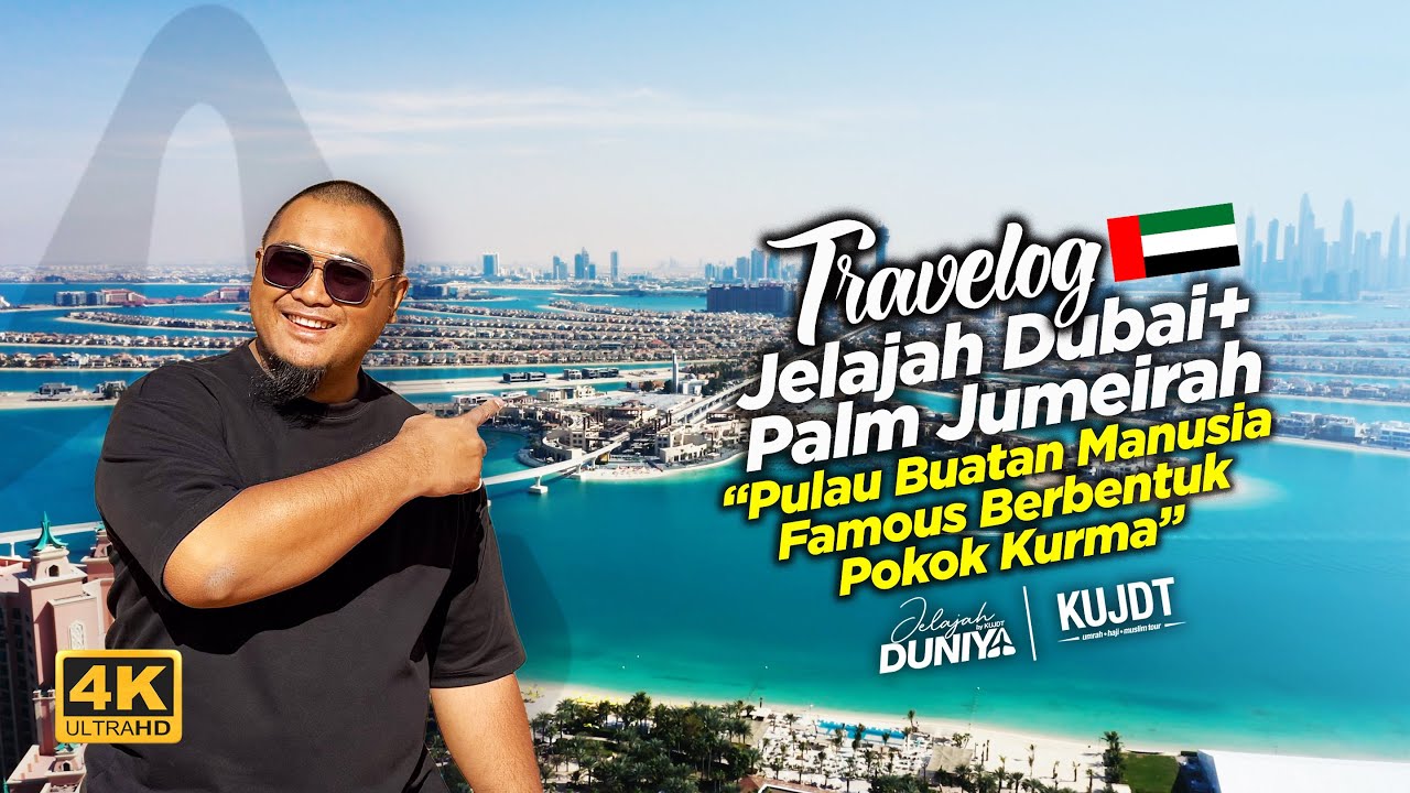 Palm Jumierah Dubai buat kita rasa macam ada kat dunia lain dengan kemajuan bandarnya 😁
