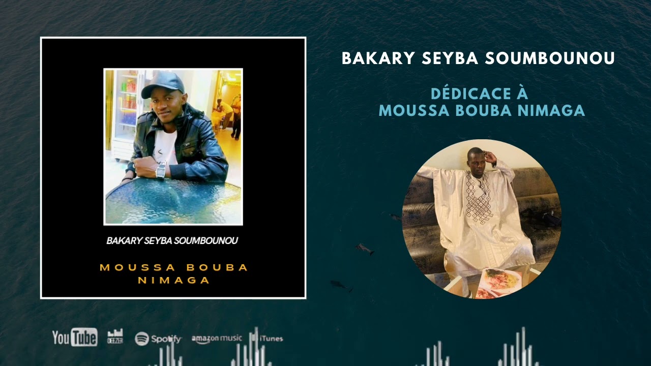 Bakary Seyba - dédicace Moussa Souba Nimaga