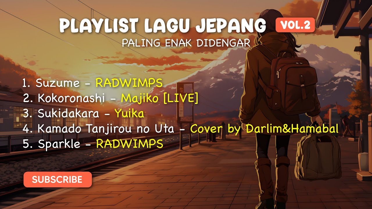 Playlist Lagu Jepang Paling Enak Didengar vol.2