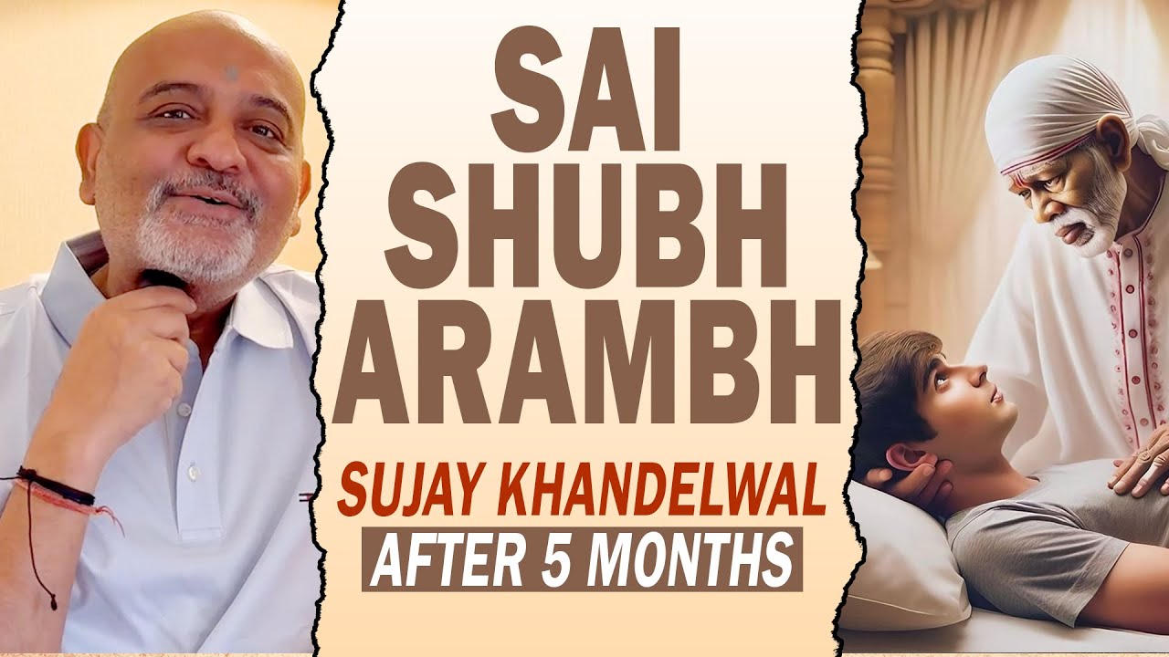 Sai Shubharambh || Let's welcome back Sujay Khandelwal - The Founder of Sai Sangam