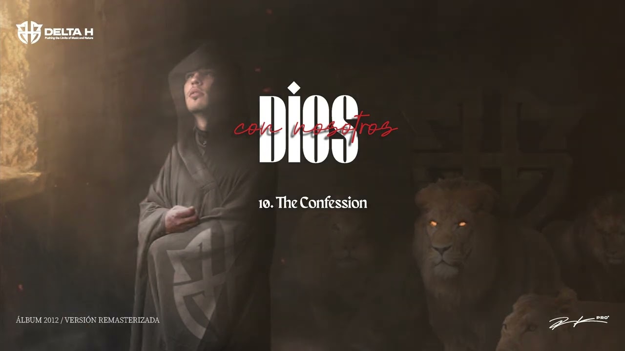 Delta H - The Confession (2012 Remastered by RK Pro)