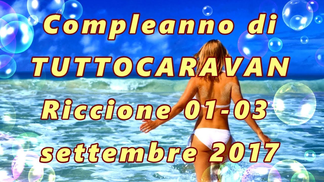 2017 COMPLEANNO TUTTOCARAVAN