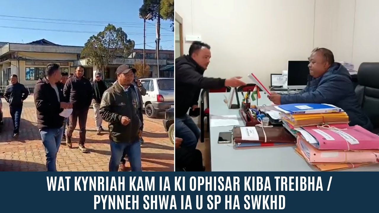 WAT KYNRIAH KAM IA KI OPHISAR KIBA TREIBHA / PYNNEH SHWA IA U SP HA SWKHD