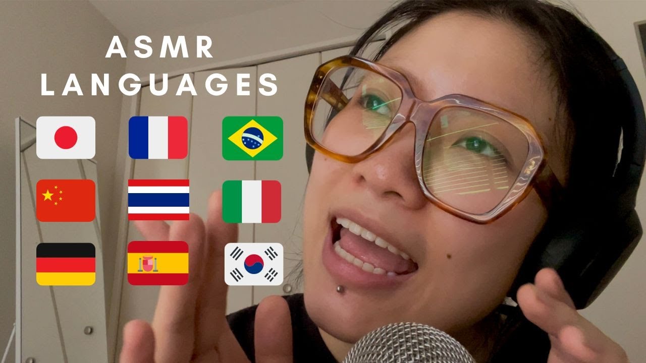 ASMR IN 10 DIFFERENT LANGUAGES (spanish, german, chinese...etc)