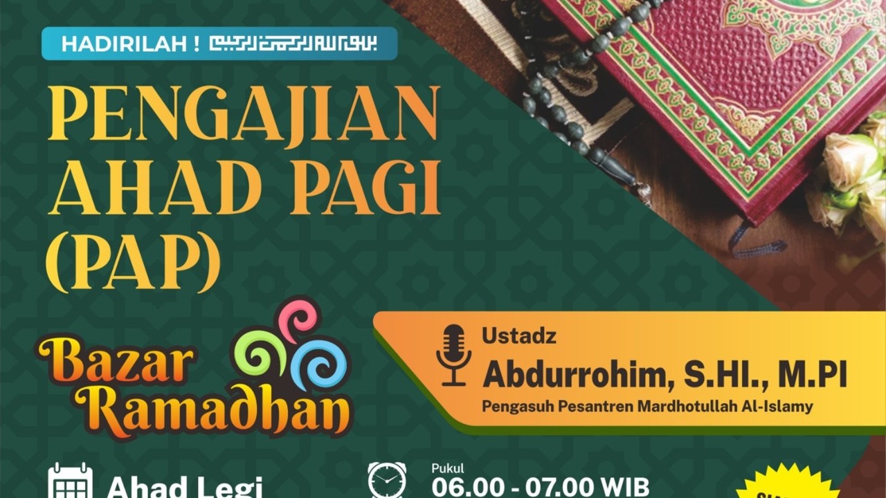 Pengajian Ahad Pagi (PAP) + Bazar Ramadhan | Masjid Baitul Huda Wonosari bersama Ustadz Abdurrohim