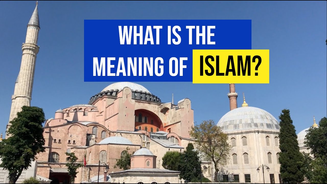 [🇬🇧] What is the meaning of Islam?