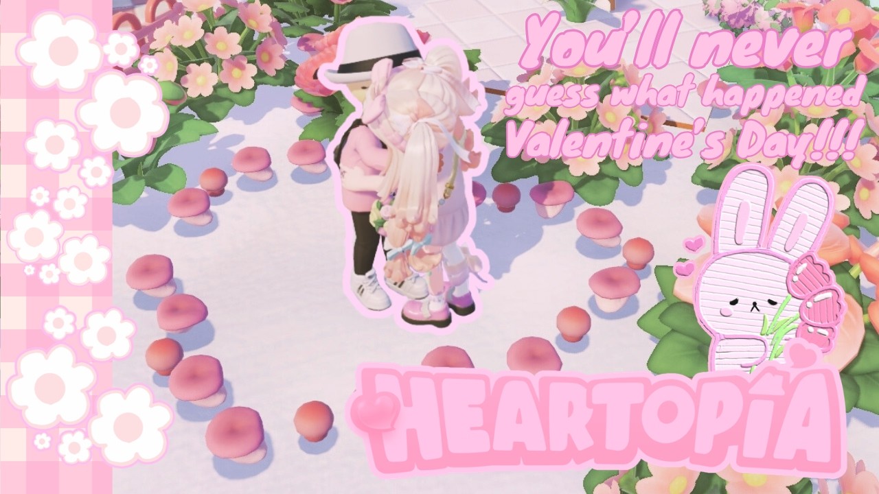 You'll NEVER guess what happened this Valentine's day in HEARTOPIA~🎀💗