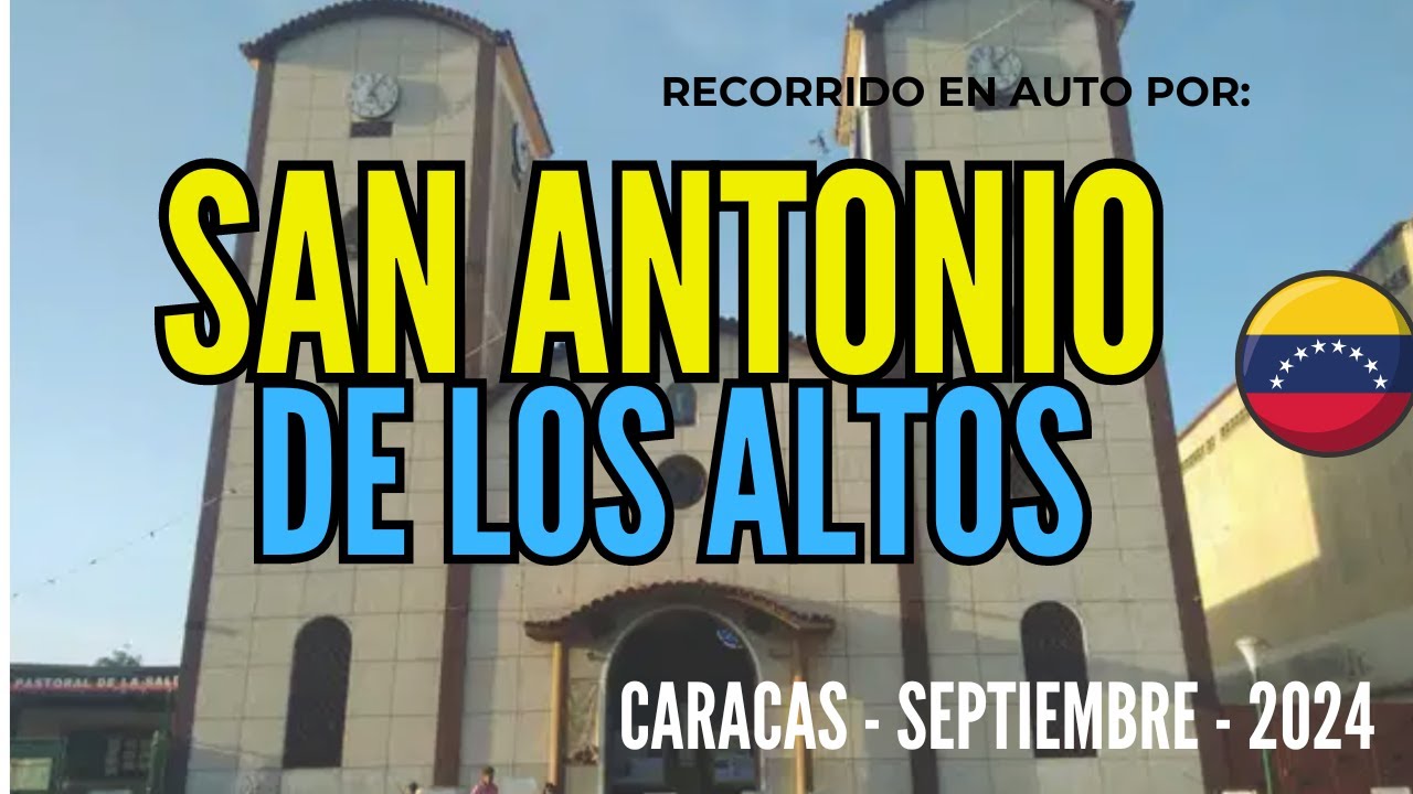 Recorrido en Auto por San Antonio de Los Altos | Explora Venezuela