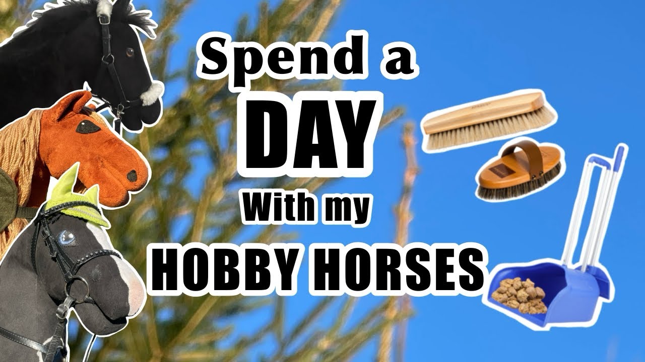 Spend a day with my HOBBY HORSES rp