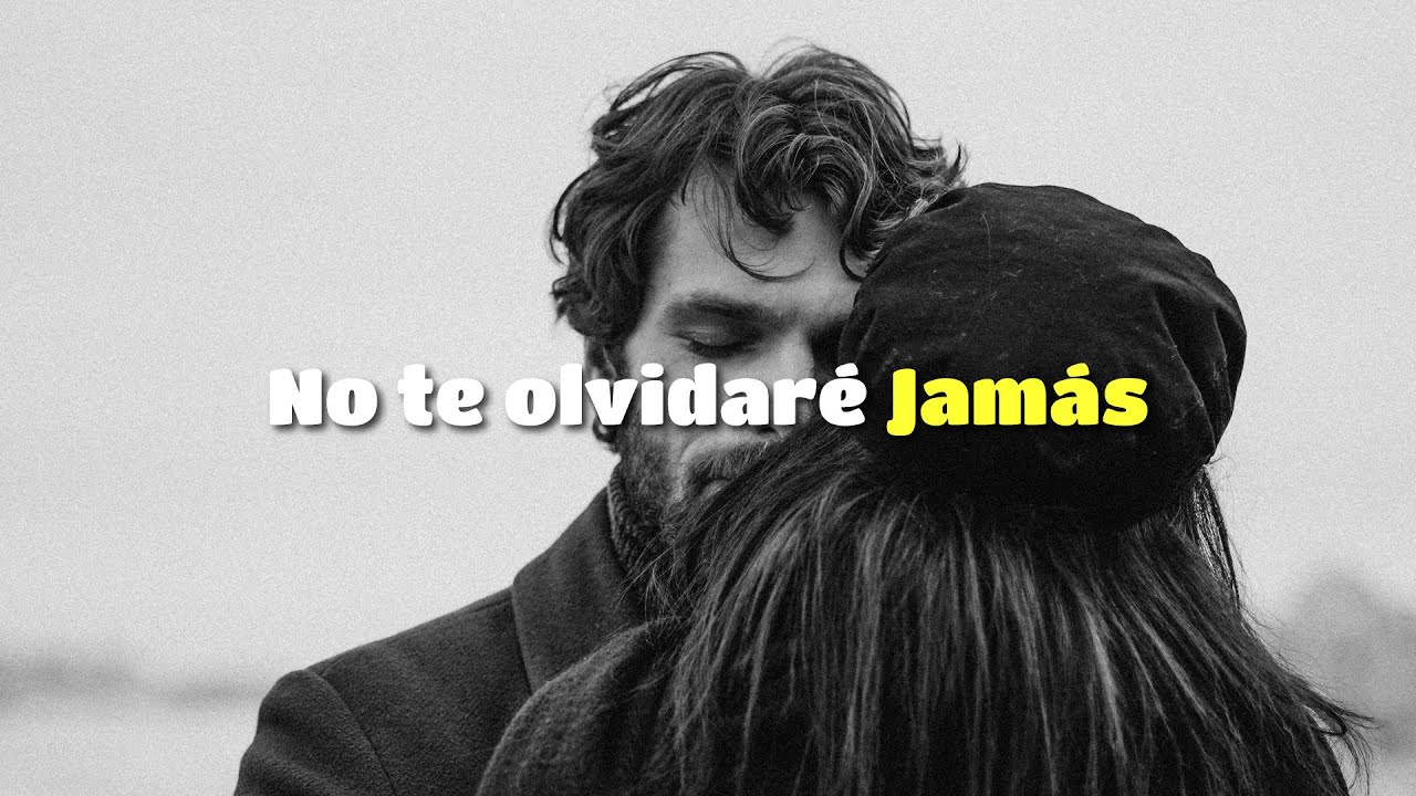 No te olvidaré jamás | Carta para un amor que no pudo ser | Christian B. Vargas