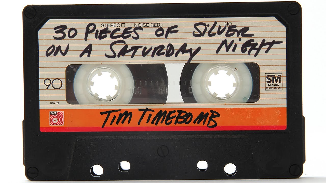 30 Pieces of Silver on a Saturday Night - Tim Timebomb and Friends