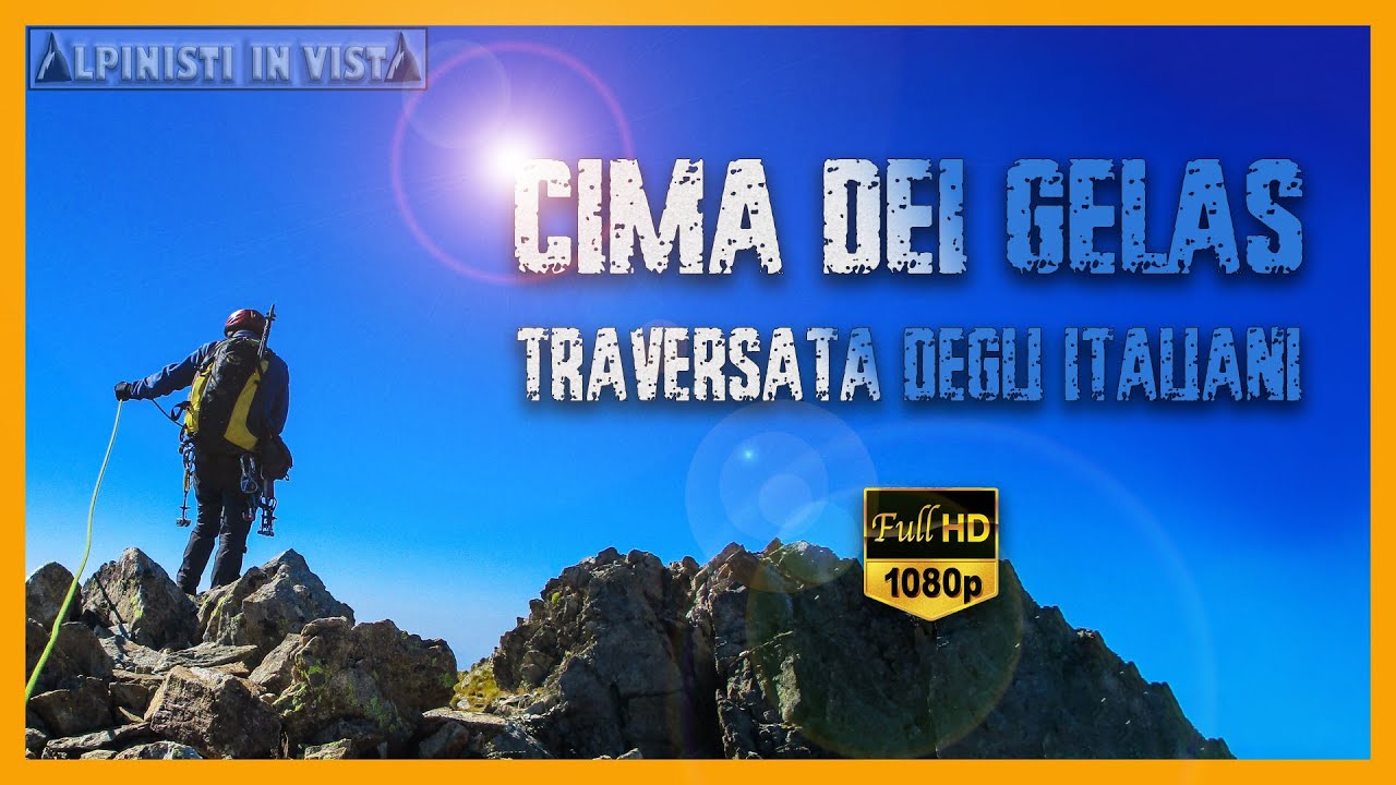 Gelas ( Cima dei ) 3143 m, Traversata degli Italiani