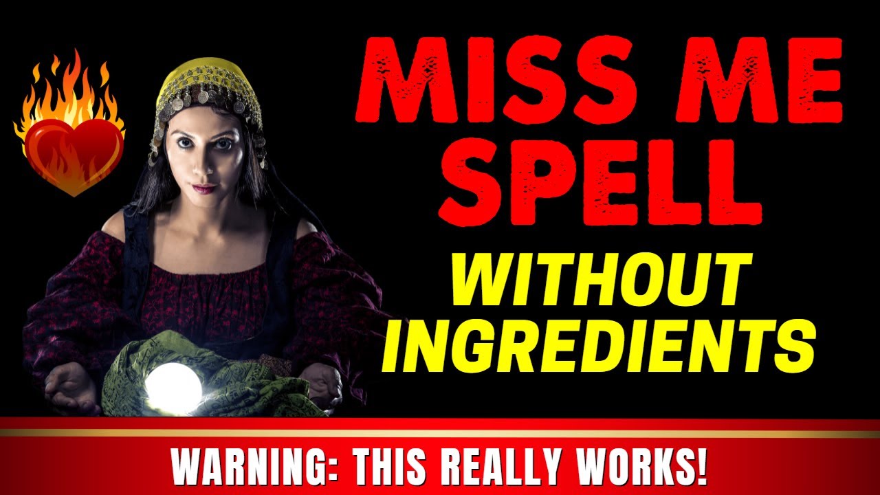 💖 MISS ME OBSESSION SPELL  |  Love Spells