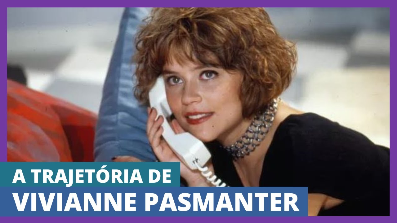 Vivianne Pasmanter, de Débora e Malu a Germana, sucesso em duas novelas | Vale a Pena