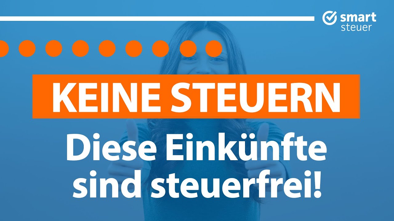 KEINE Steuern: Diese Einkünfte sind steuerfrei!