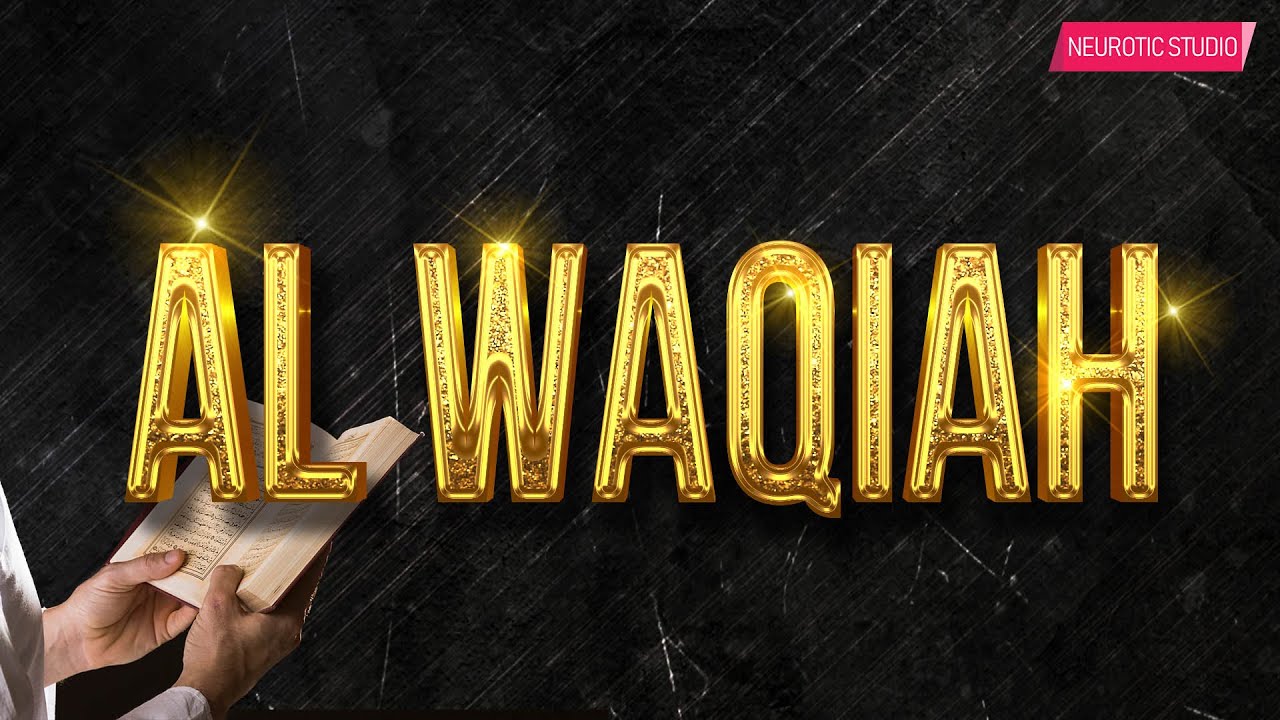 Surah Al Waqiah - Amalan di Pagi Hari