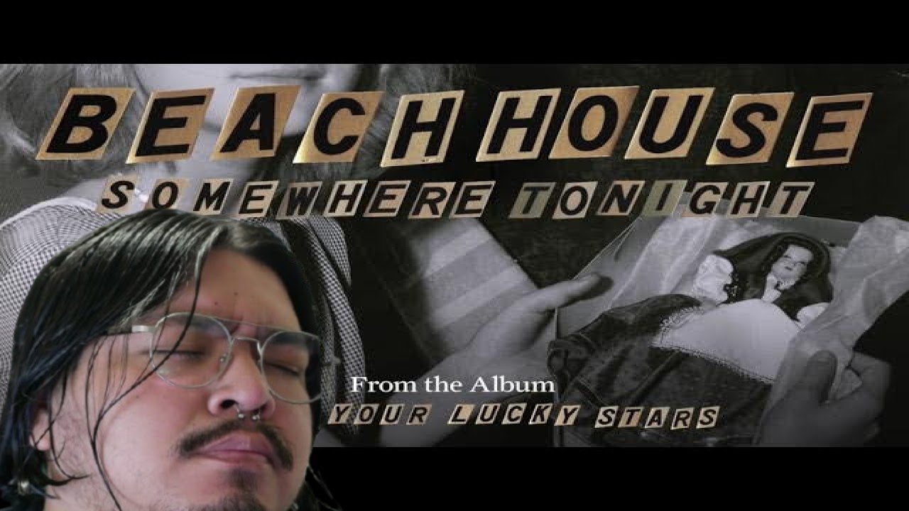 1ST LISTEN REACTION Beach House - Somewhere Tonight
