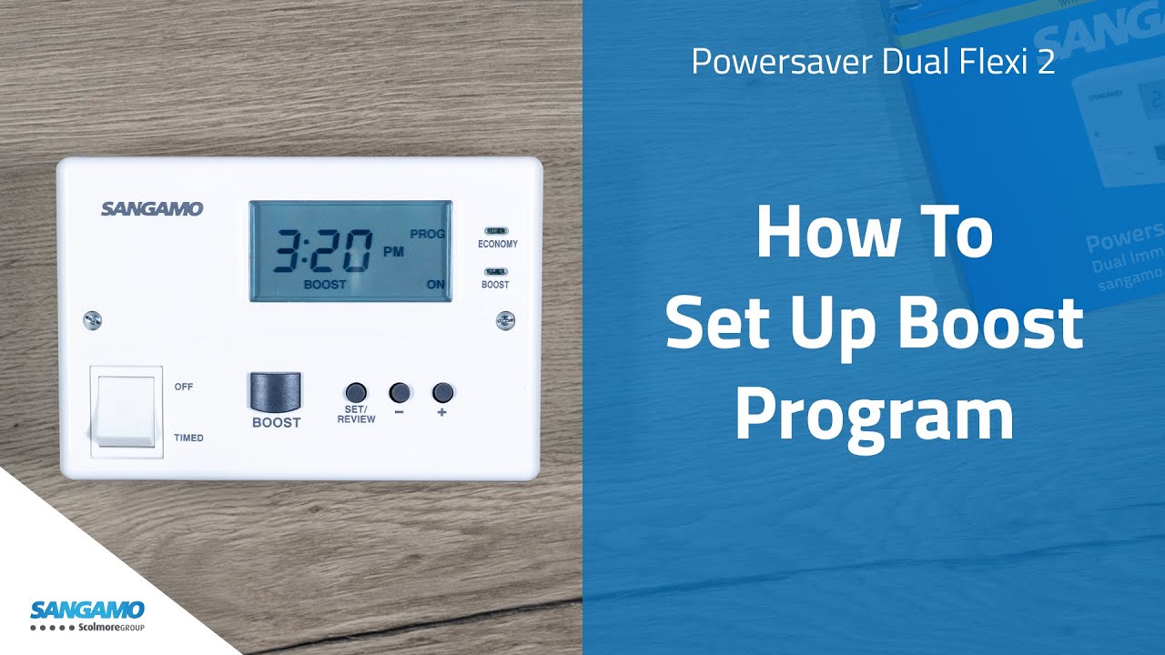 Sangamo Powersaver Dual Flexi 2: How To Set Up Program Boost