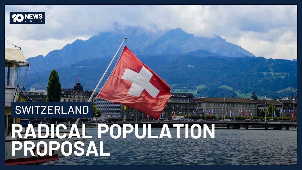 Switzerland’s Radical Proposal To Cap Population | 10 News