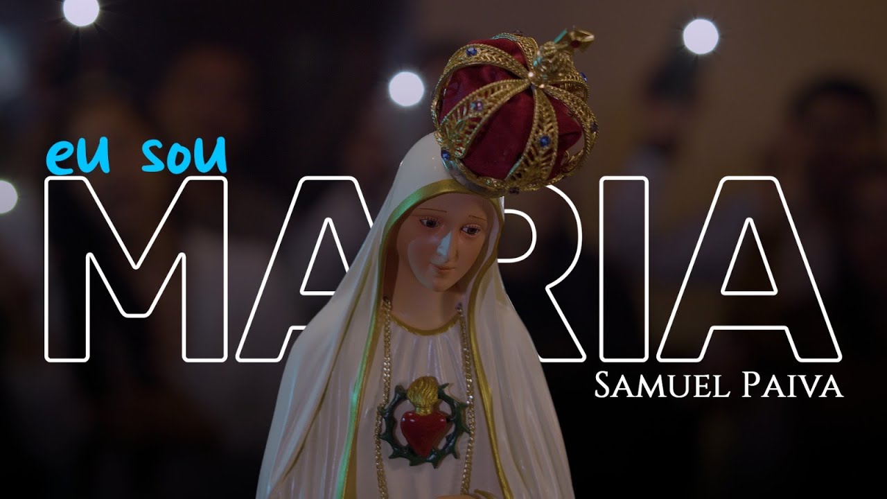 Eu sou Maria - Samuel Paiva