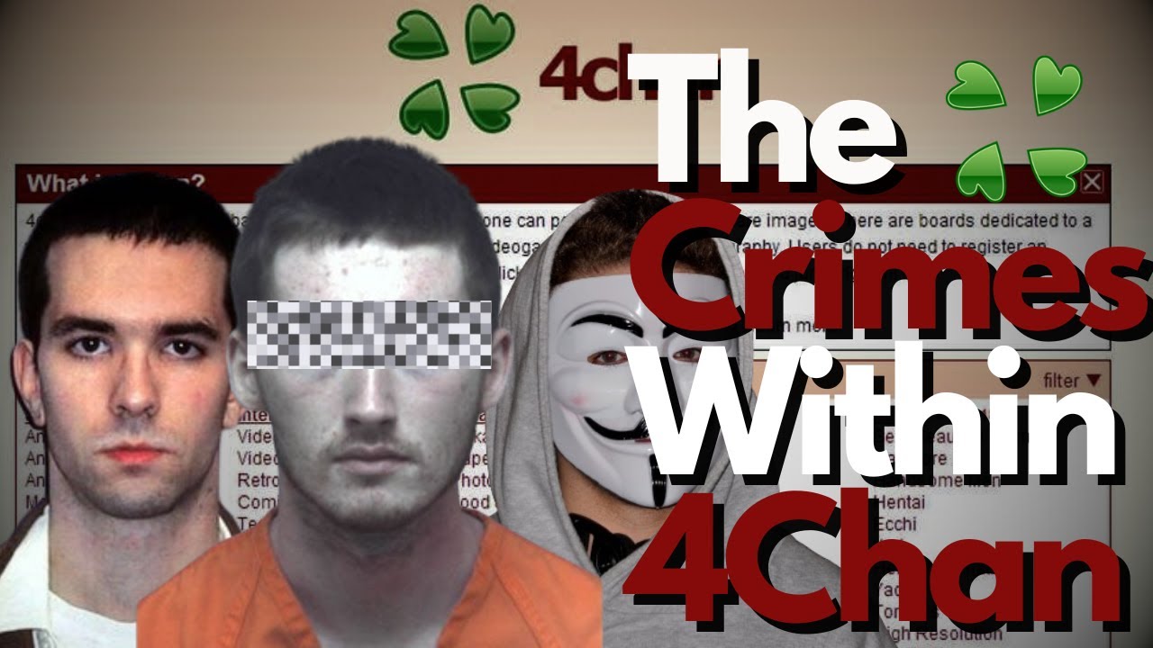 The Dark Side Of 4Chan&rsquo;s Crimes